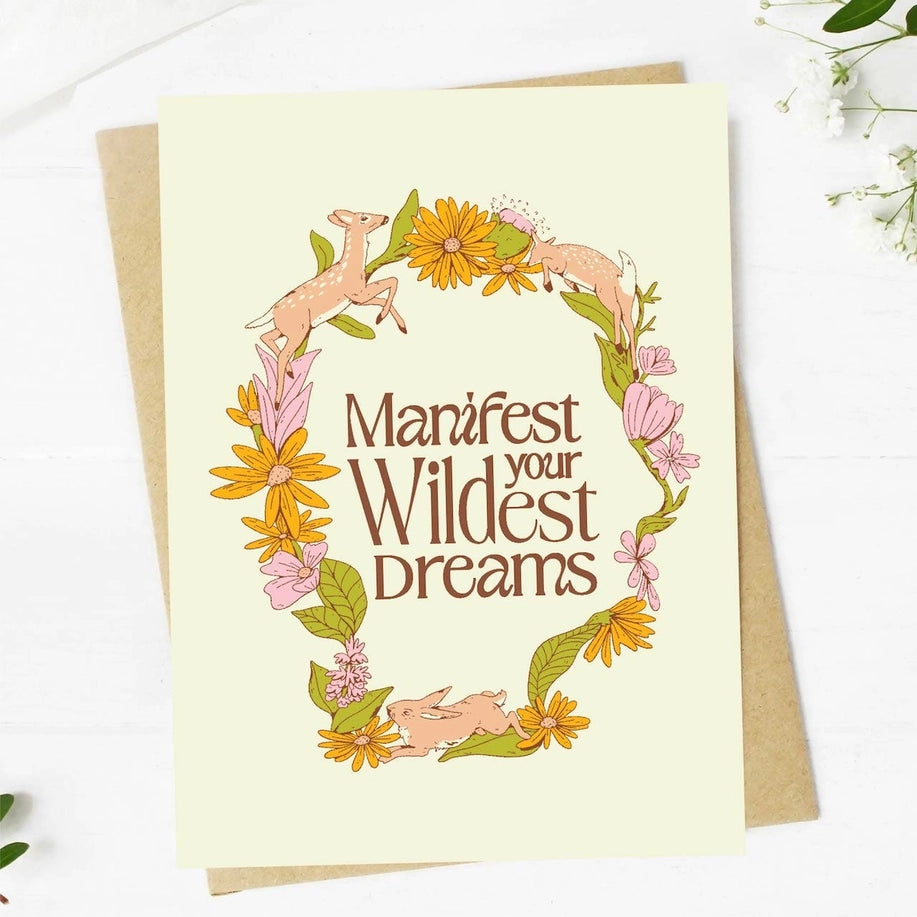 Manifest your Wildest Dreams - Greeting Card