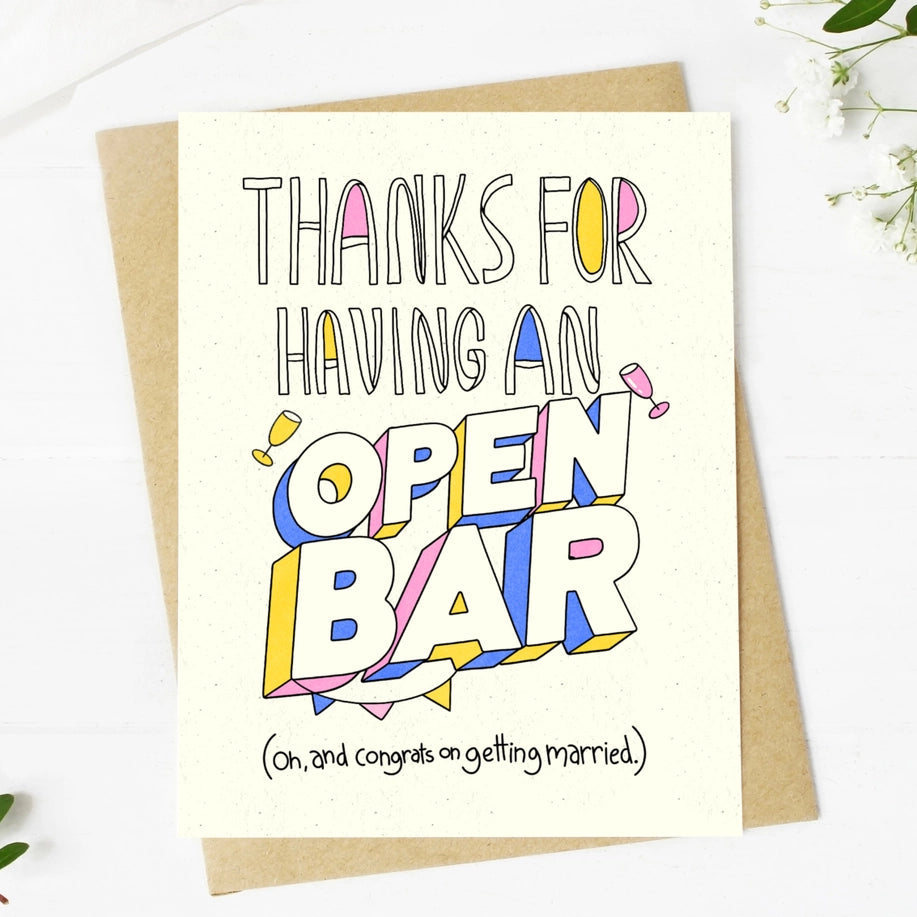 Thanks for Having An Open Bar - Greeting Card