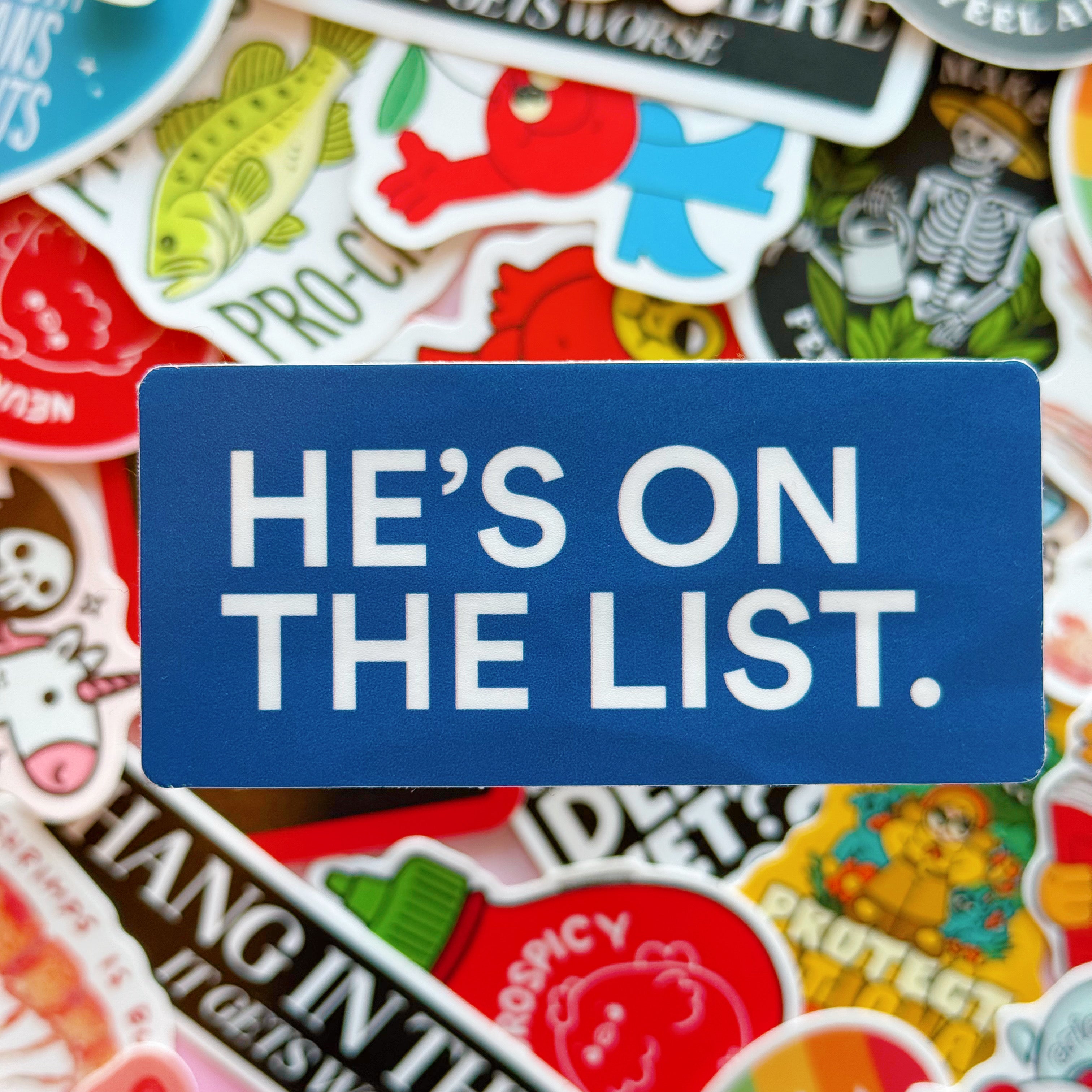 He's On The List Vinyl Sticker