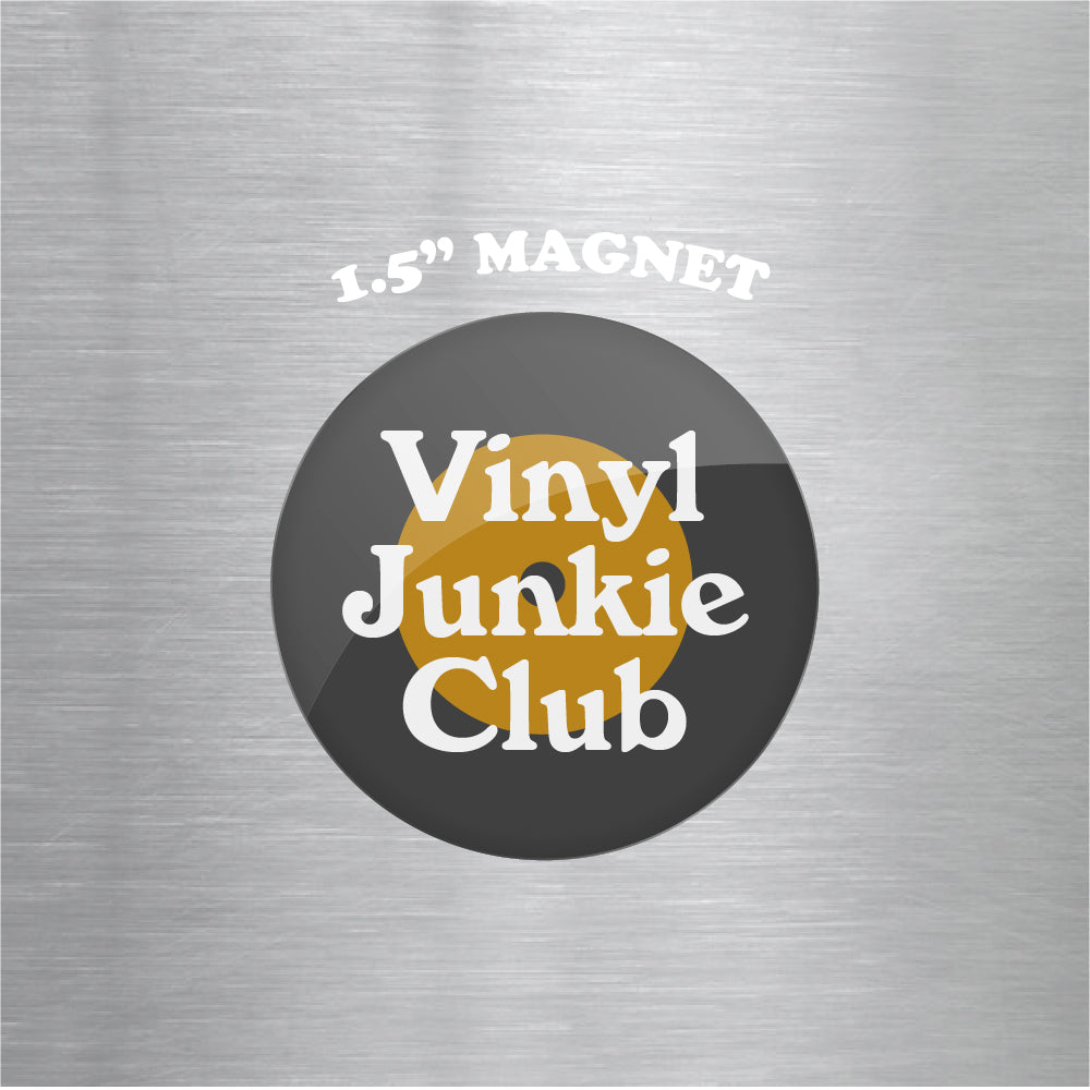 Vinyl Junkie Club 1.5" Magnet