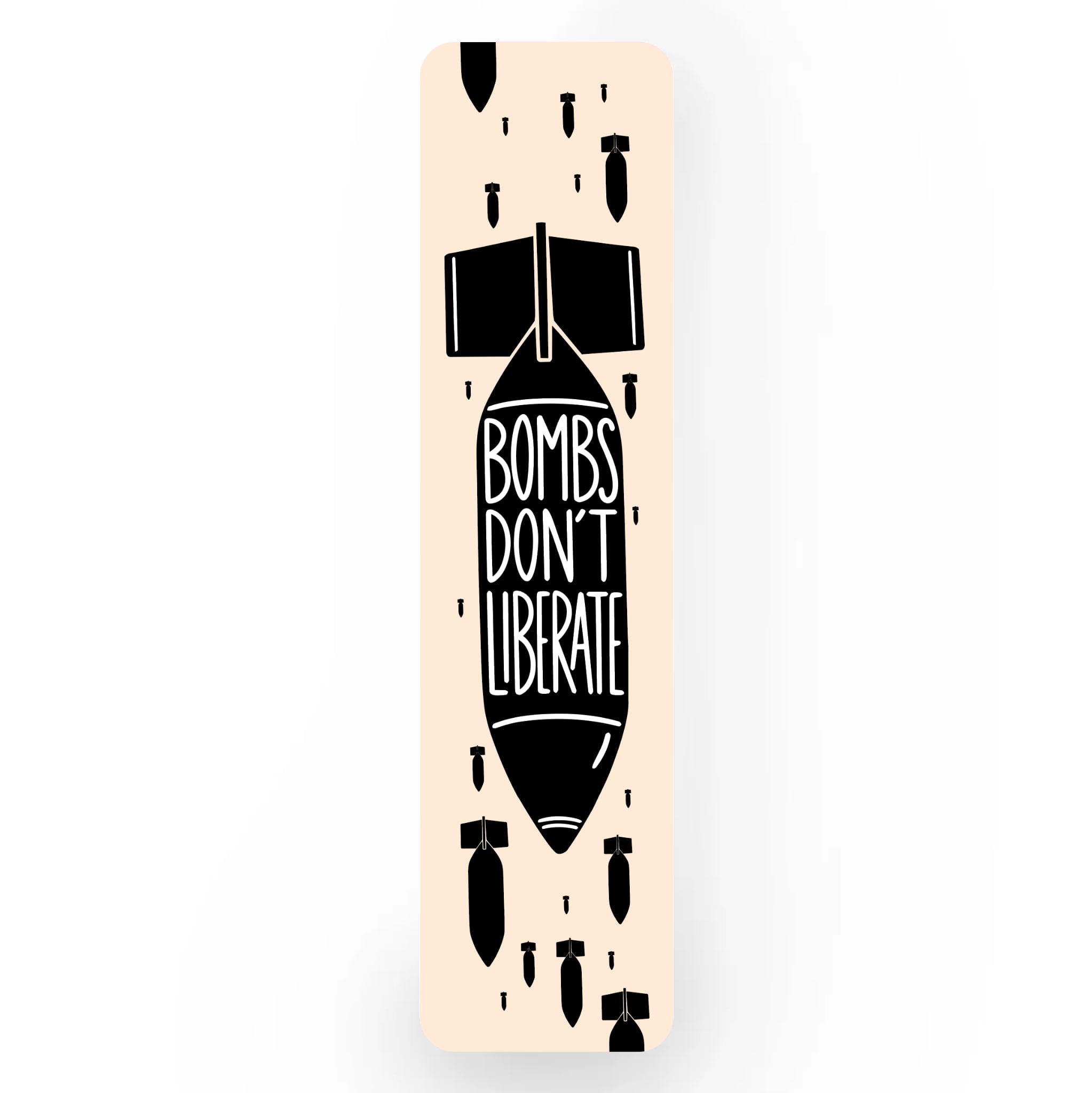 Bombs Don't Liberate Bookmark