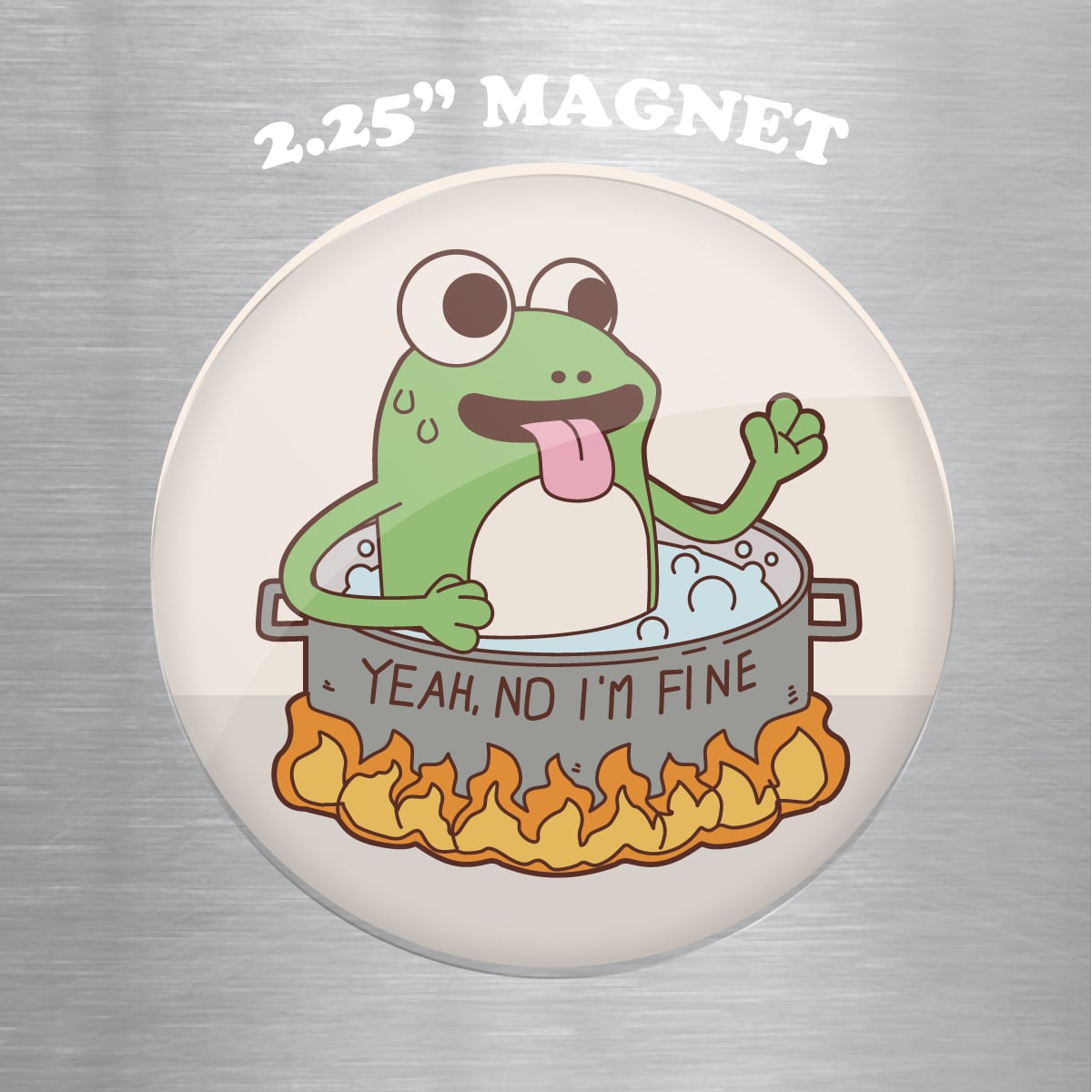 Yeah, No I'm Fine 2.25" Magnet
