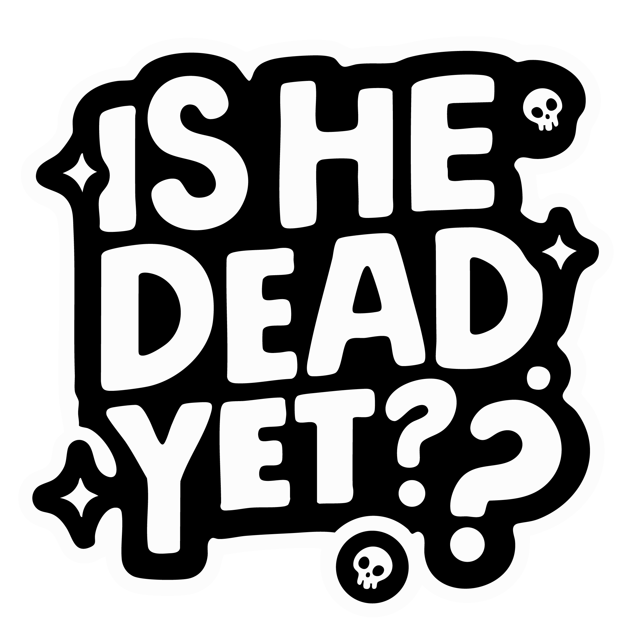 Is He Dead Yet? Vinyl Sticker