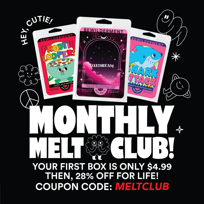 Monthly Melt Club