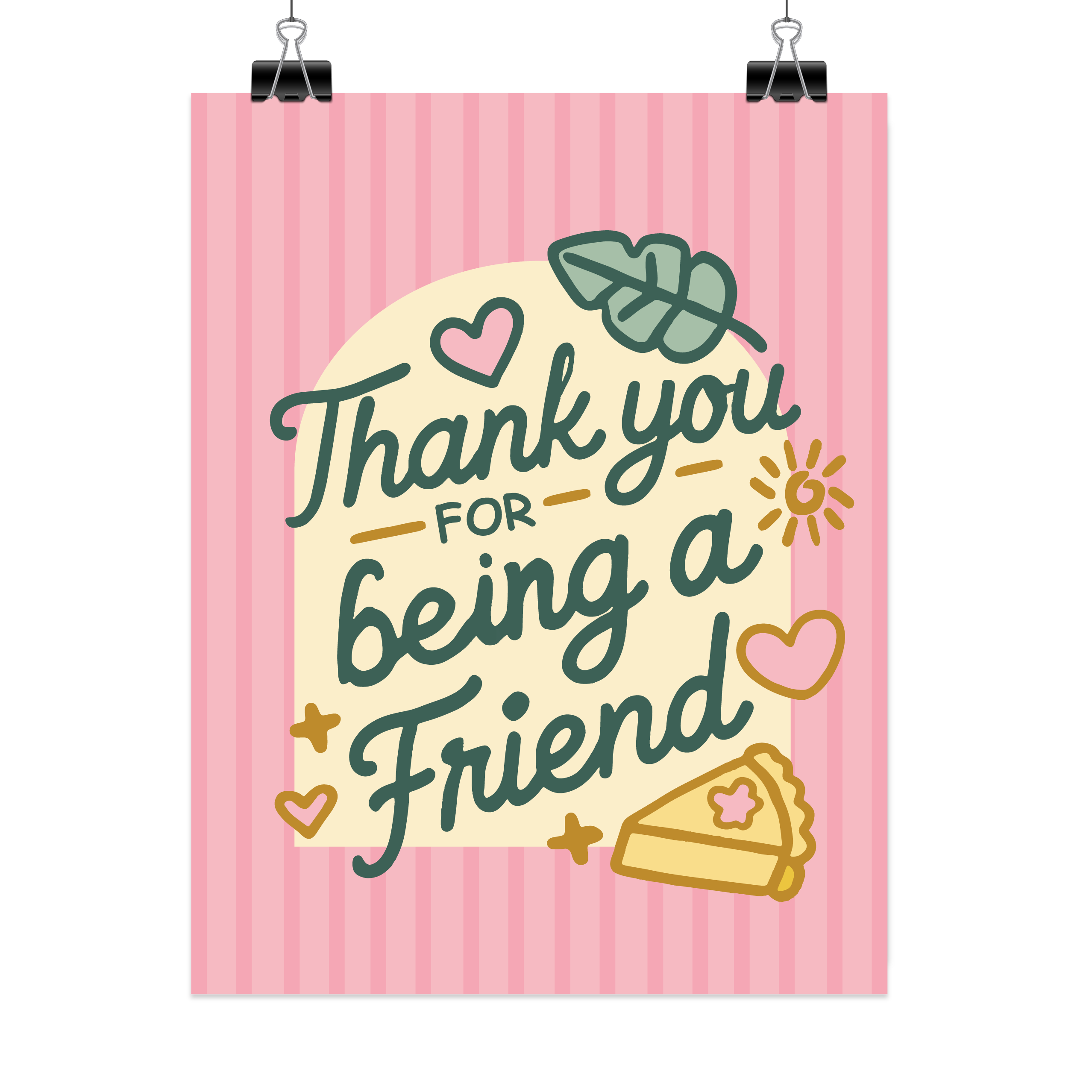 Thank You For Being A Friend - Art Print