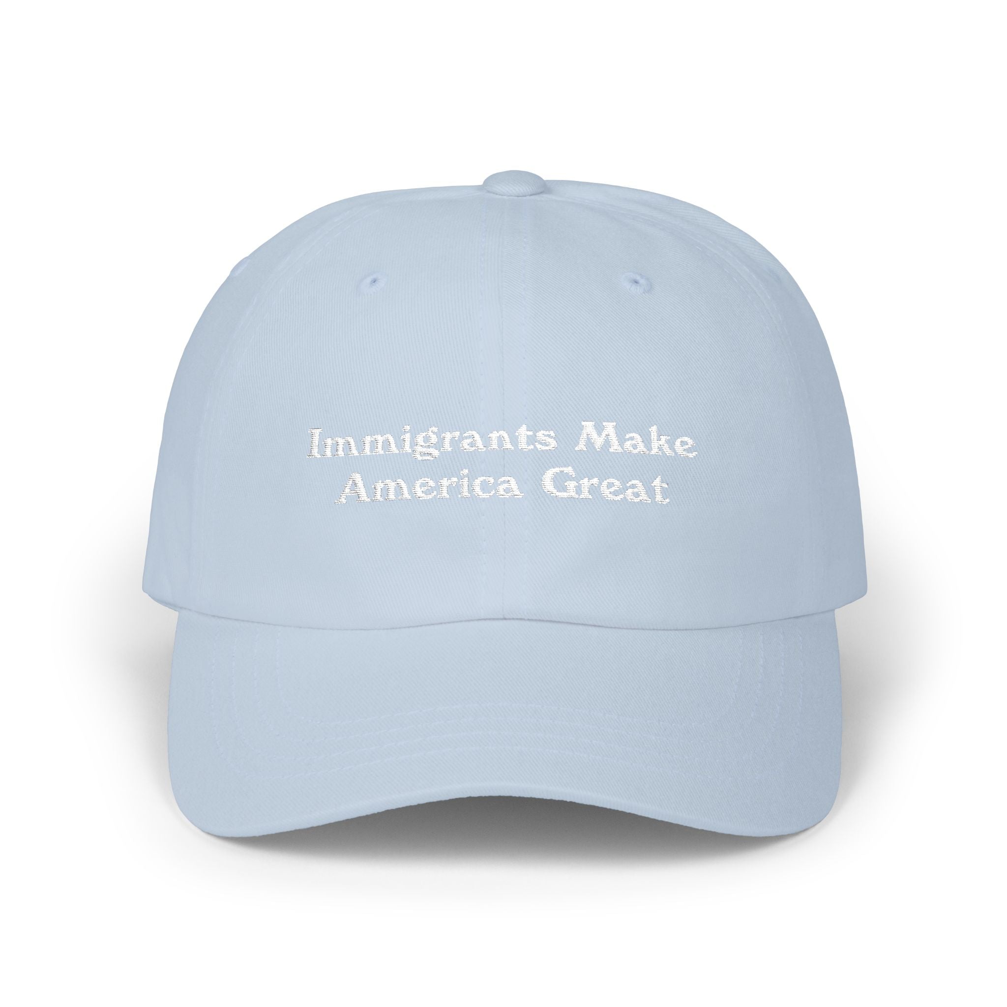 "Immigrants Make America Great" Embroidered Baseball Hat