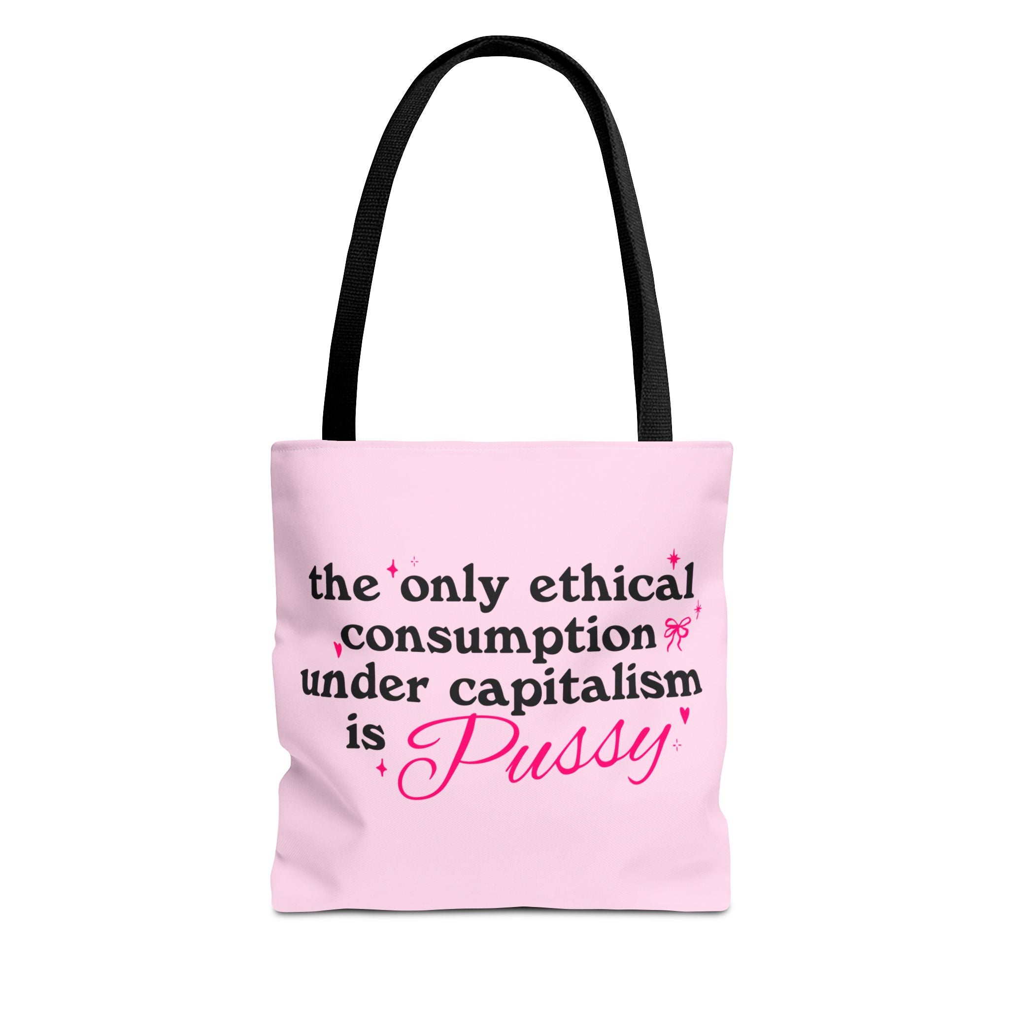 The Only Ethical Consumption - Tote Bag