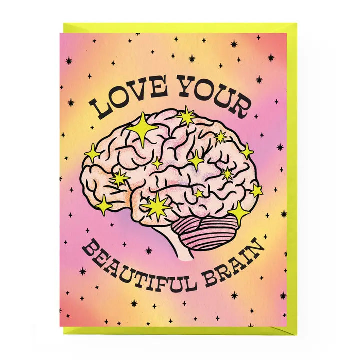 Love Your Beautiful Brain - Greeting Card