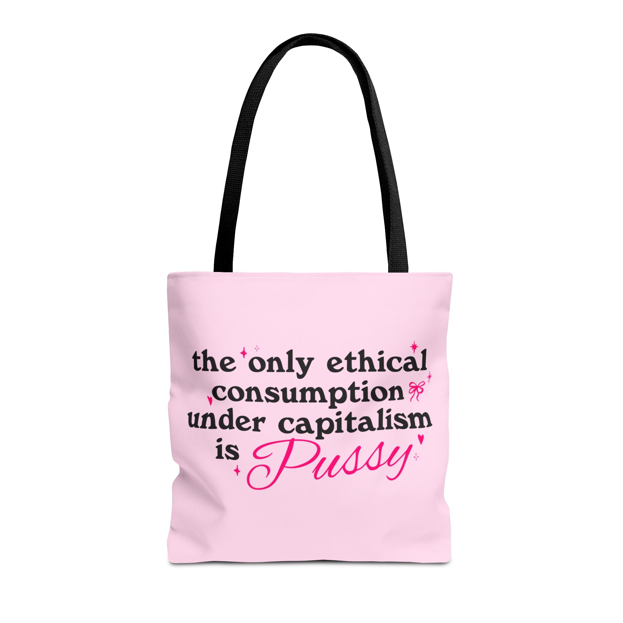 The Only Ethical Consumption - Tote Bag