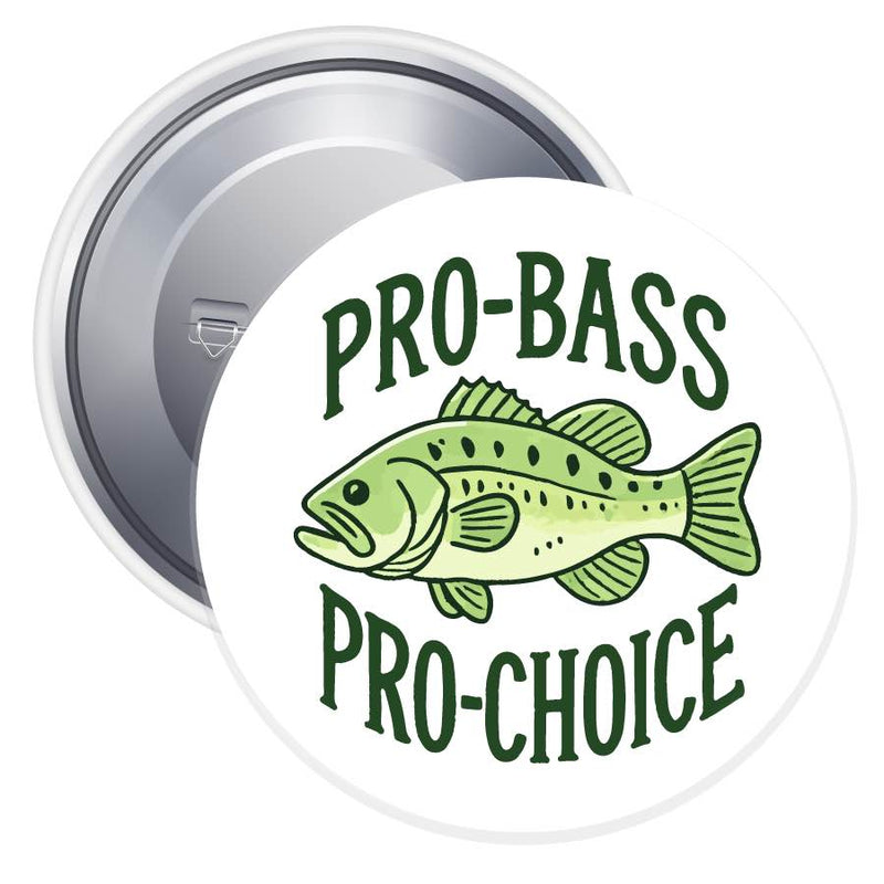 Pro-Bass Pro-Choice Pinback Button