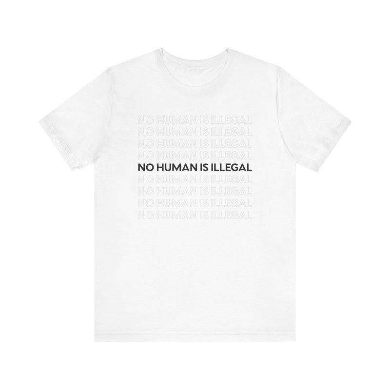 No Human Is Illegal T-Shirt