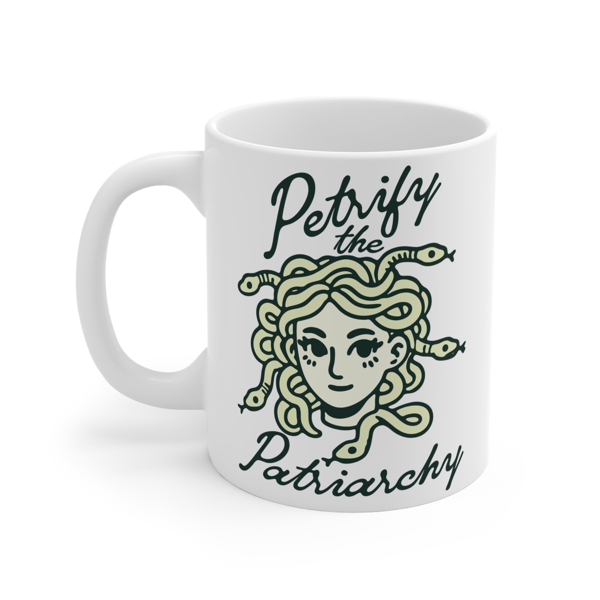 Petrify the Patriarchy – 11oz Coffee Mug