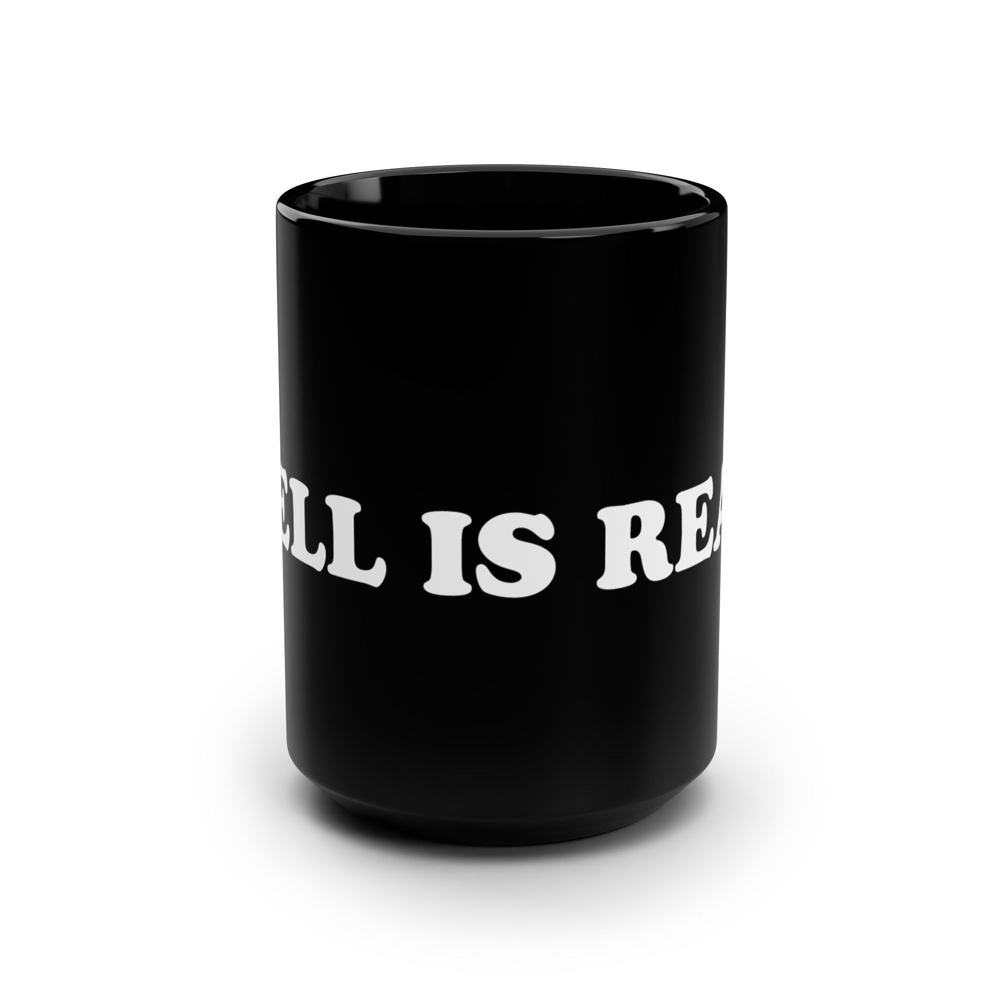 "Hell Is Real" 15 oz Black Coffee Mug