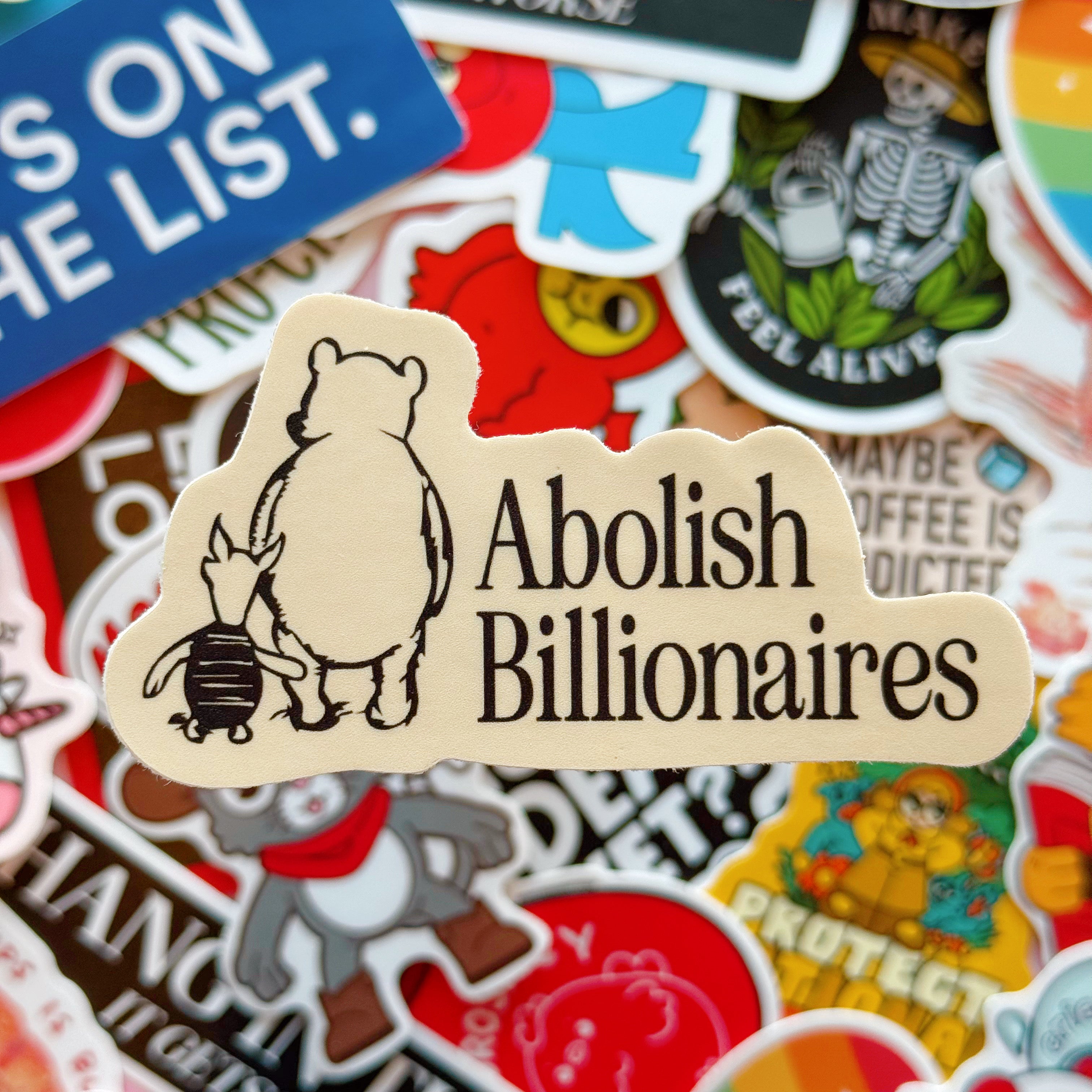 Abolish Billionaires Vinyl Sticker