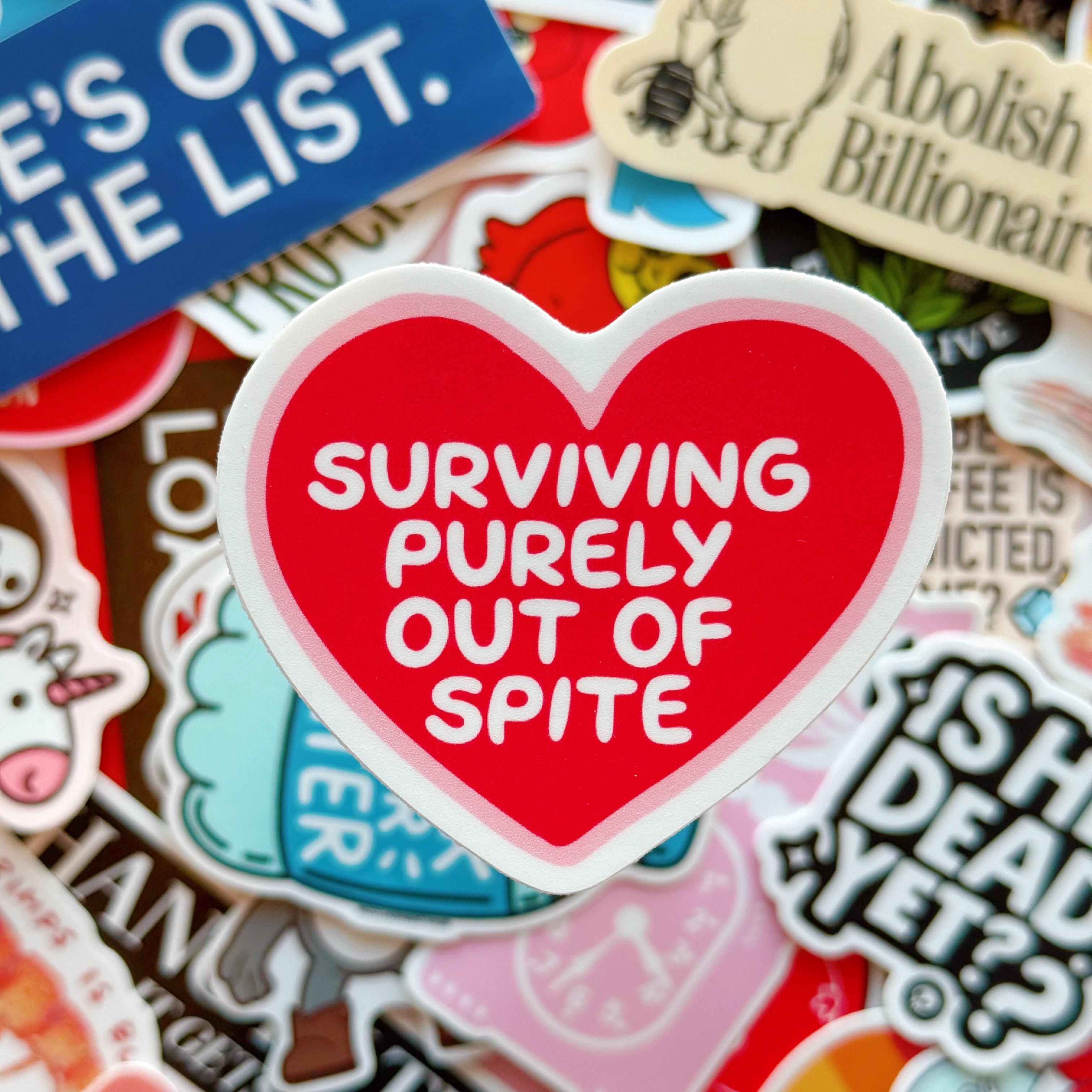 Surviving Purely Out of Spite Vinyl Sticker