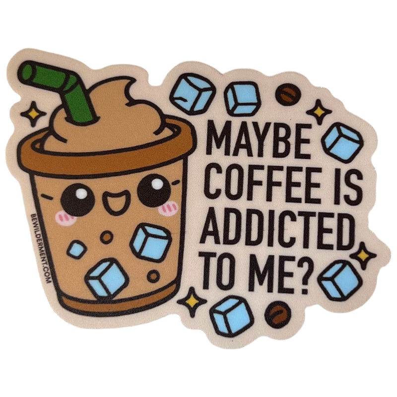 Maybe Coffee Vinyl Sticker