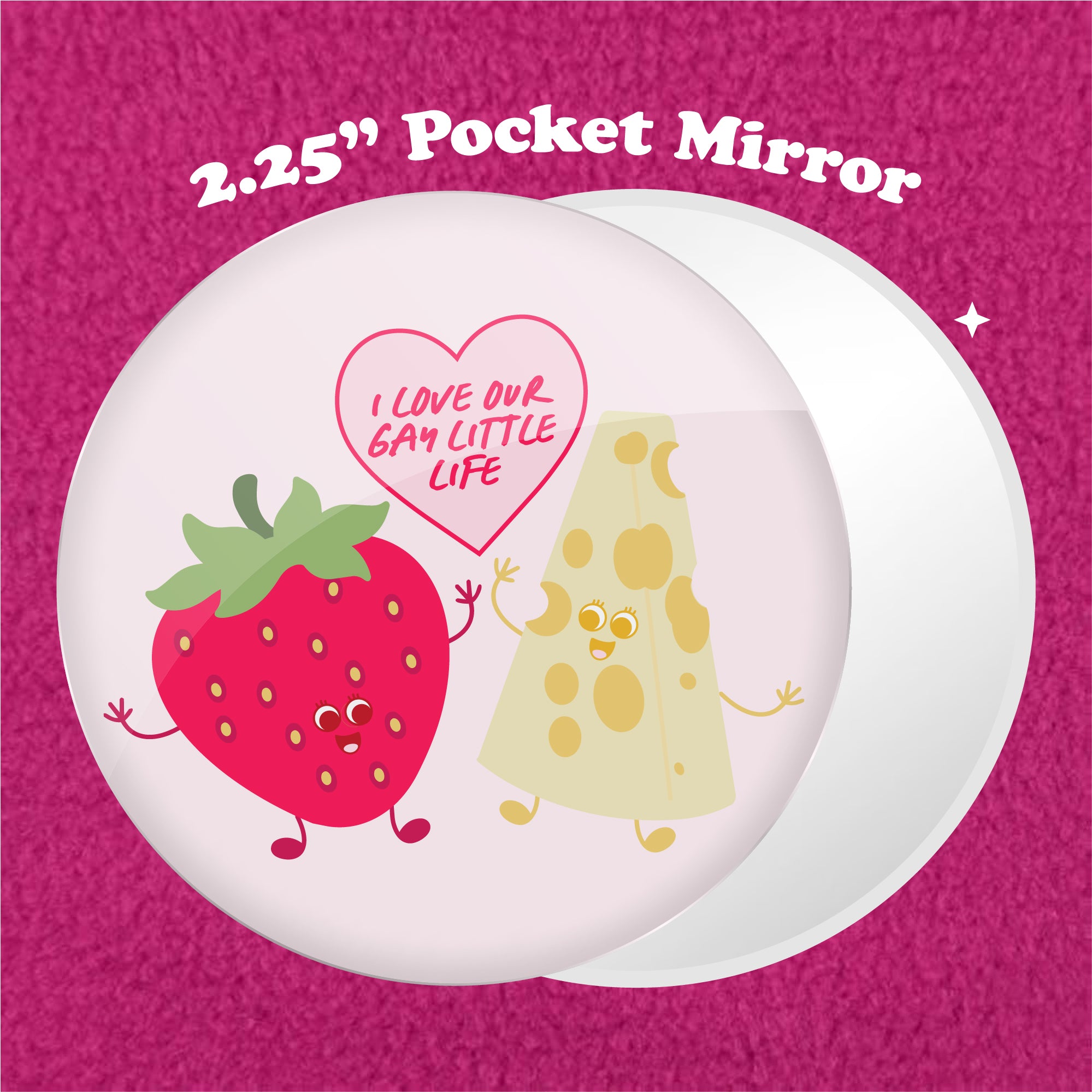 I Love Our Gay Little Life 2.25" Pocket Mirror