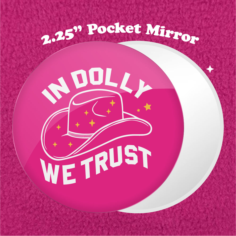 In Dolly We Trust 2.25" Pocket Mirror