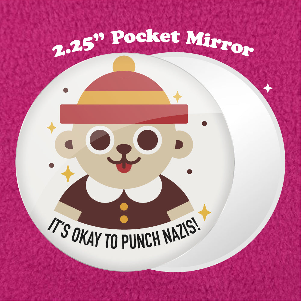 It's Okay to Punch Nazis 2.25" Pocket Mirror