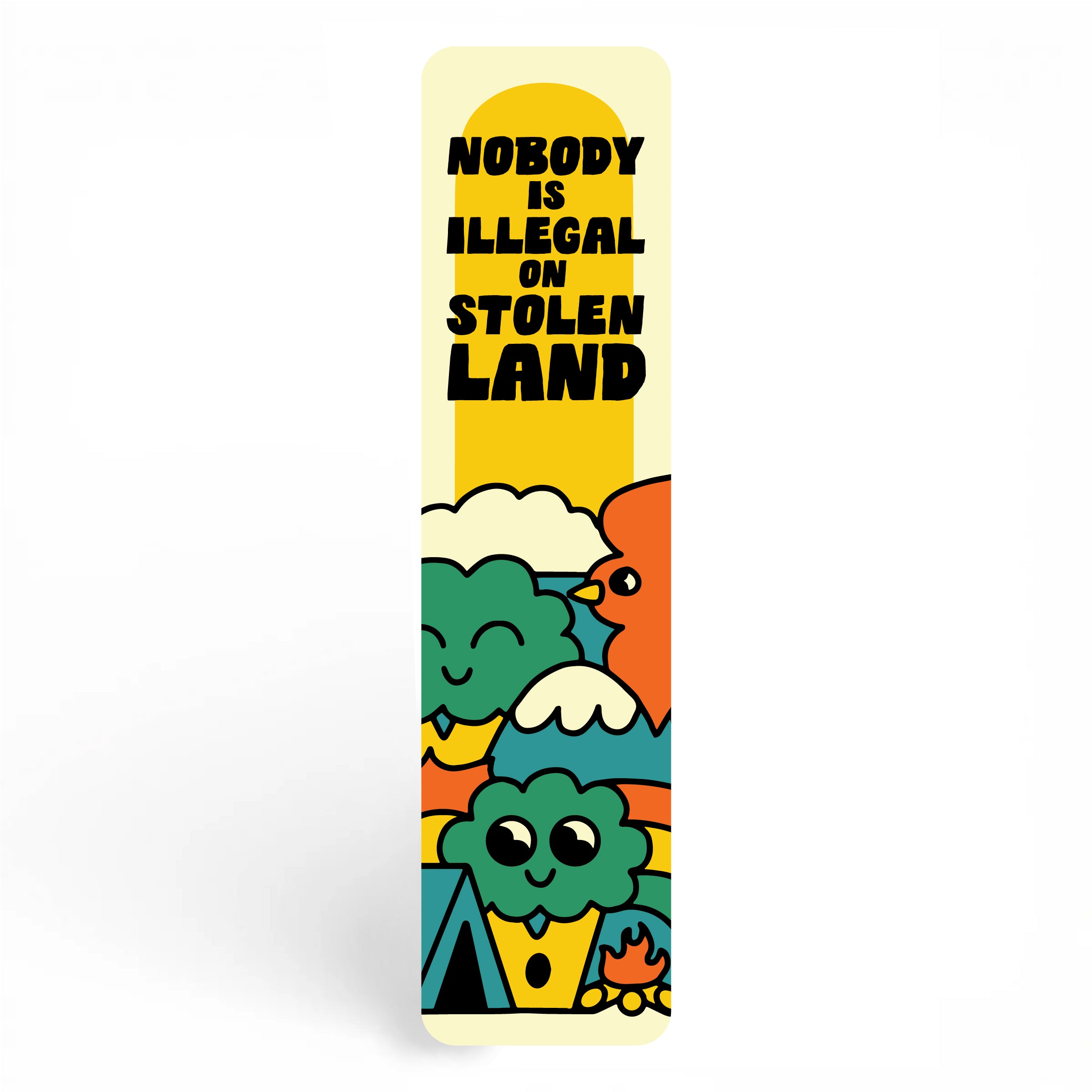 Nobody Is Illegal on Stolen Land Bookmark