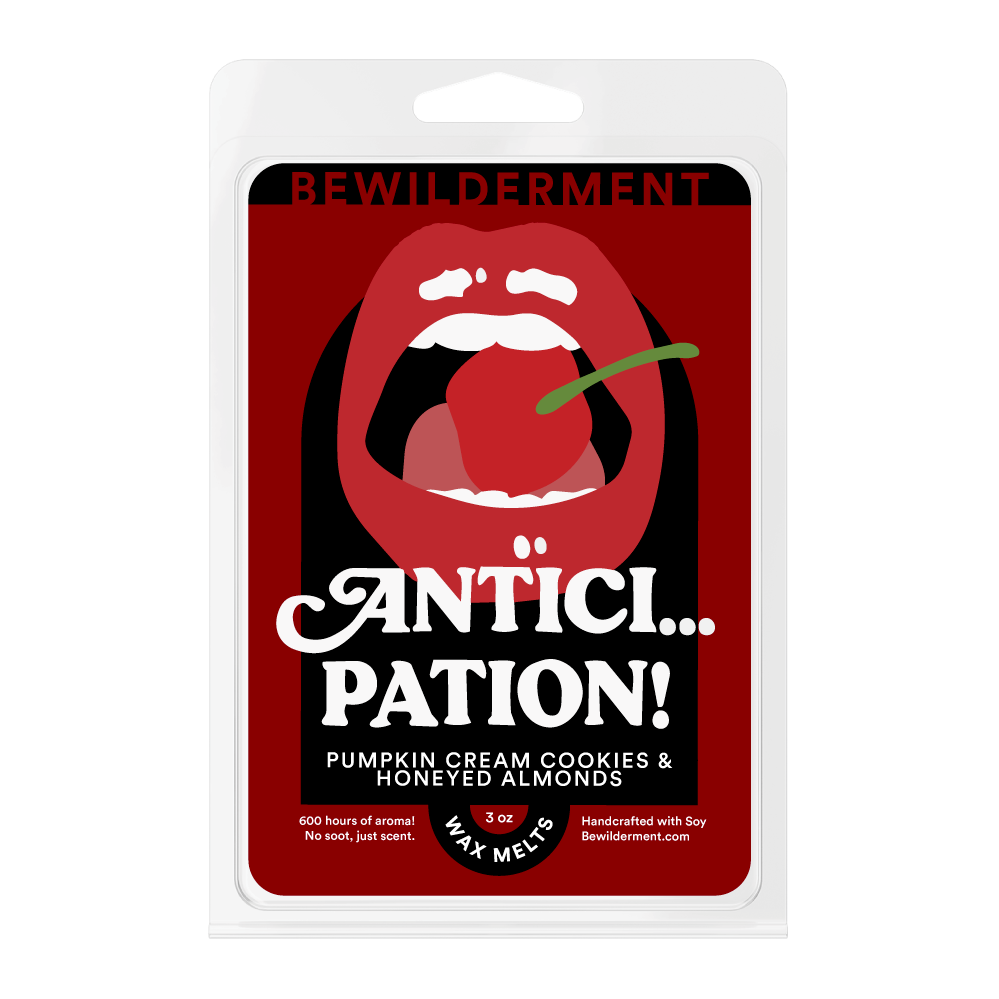 Antici...Pation Wax Melts (From the Vault)