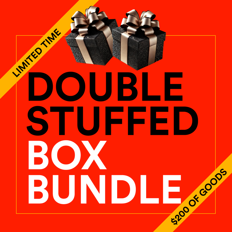 Double Stuffed Box Bundle - $200+ VALUE!