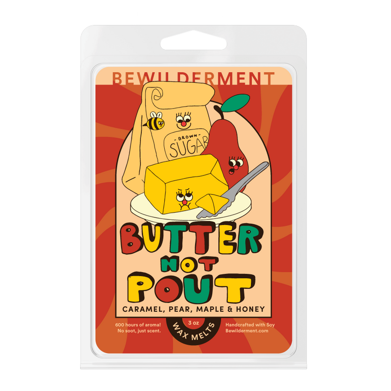 Butter Not Pout Wax Melts