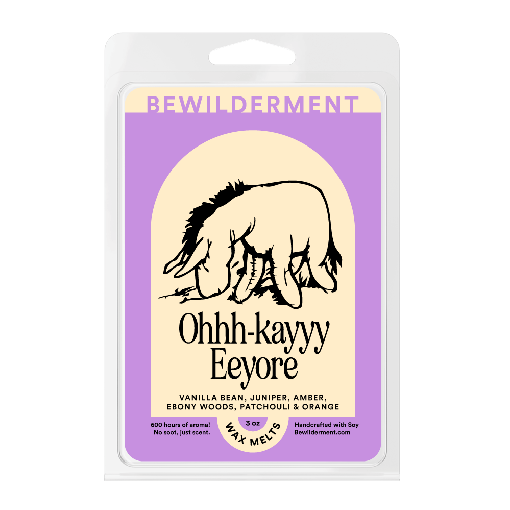 Ohhh-Kayyy Eeyore Wax Melts