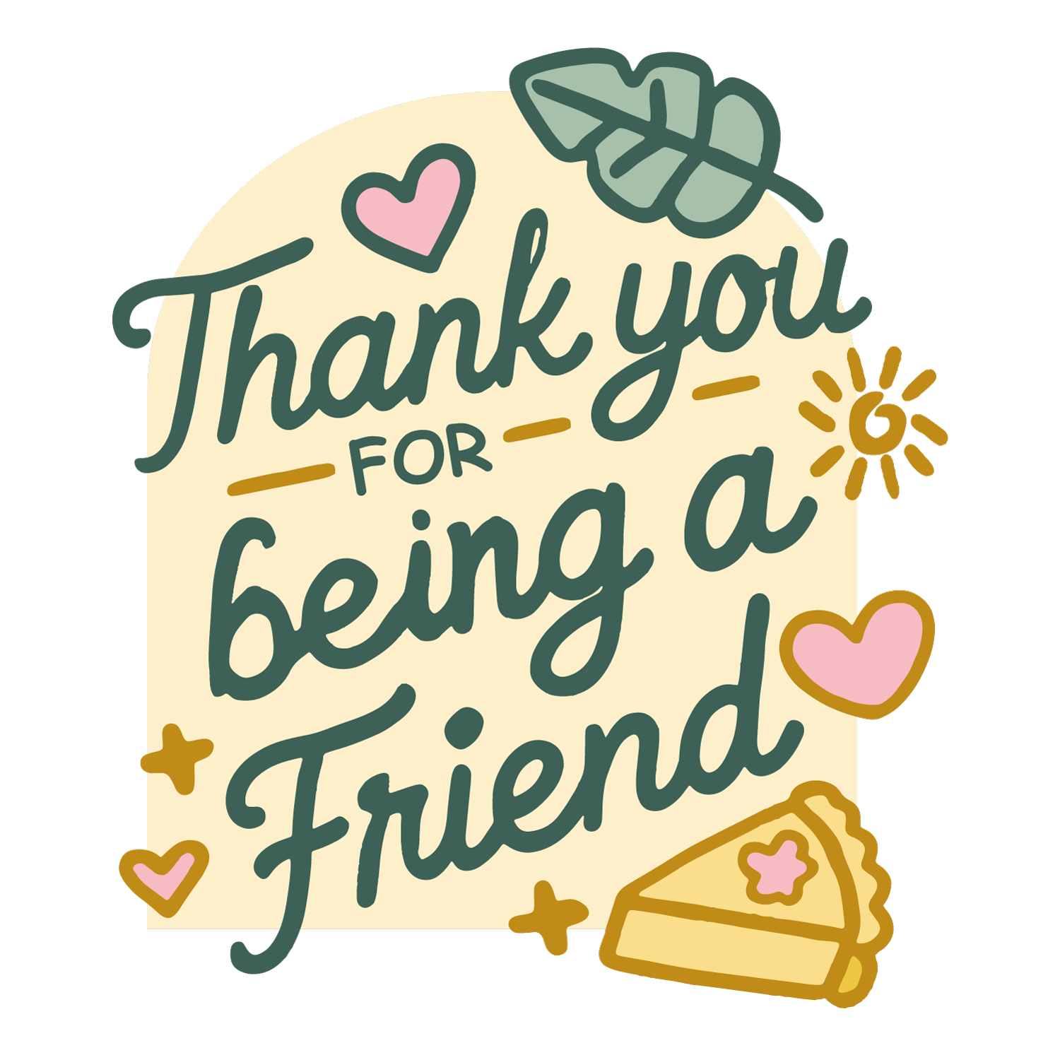 Thank You for Being a Friend Vinyl Sticker