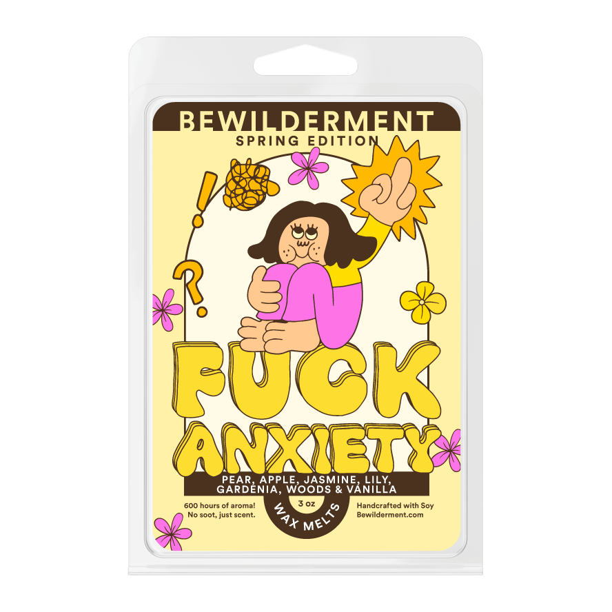 Fuck Anxiety Spring Edition Wax Melts