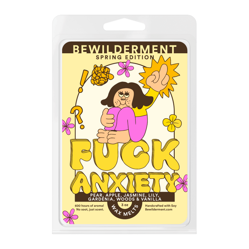 Fuck Anxiety Spring Edition Wax Melts