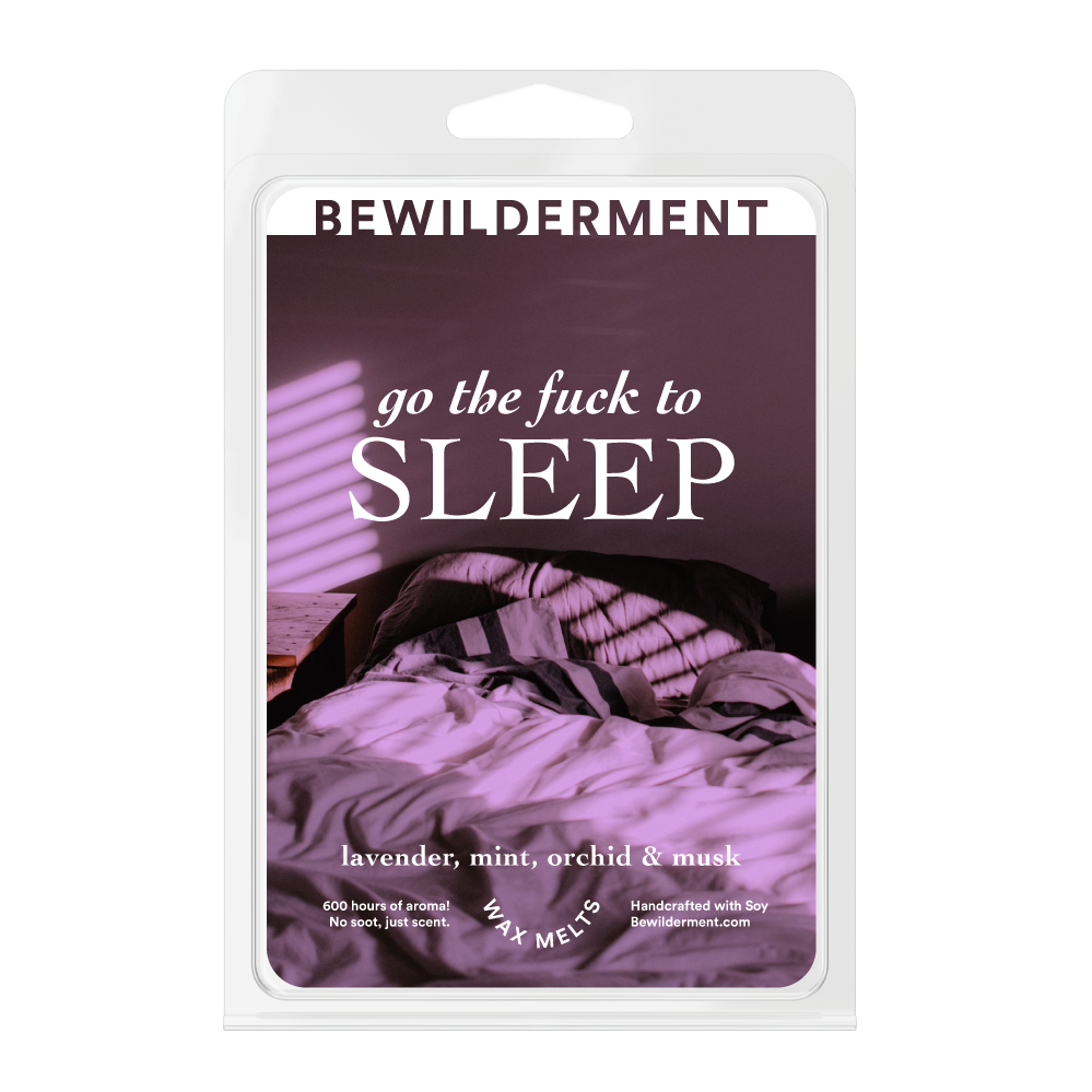 Go The Fuck To Sleep! Wax Melts