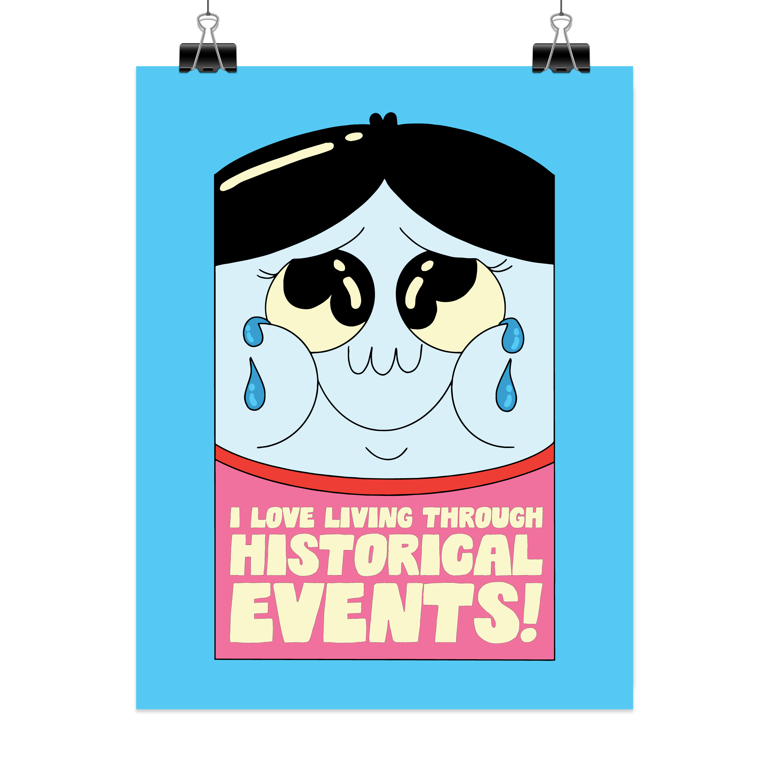 Tired of Historical Events - Art Print