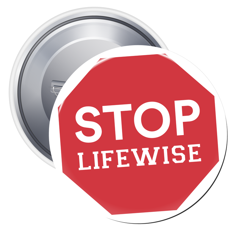 Stop Lifewise Pinback Button